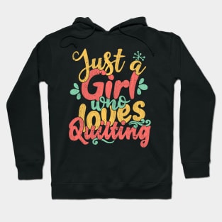 Just A Girl Who Loves Quilting Gift graphic Hoodie